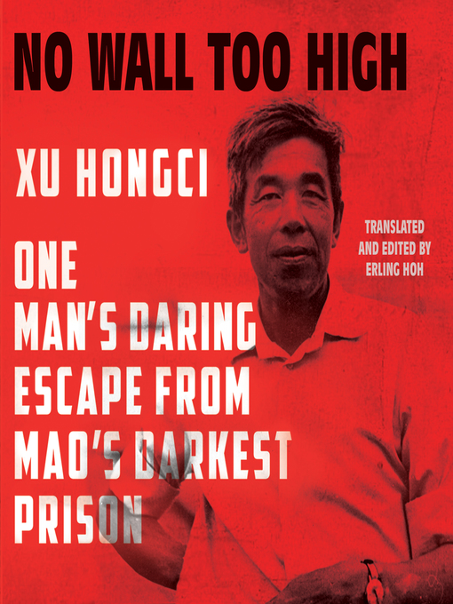 Title details for No Wall Too High by Xu Hongci - Available